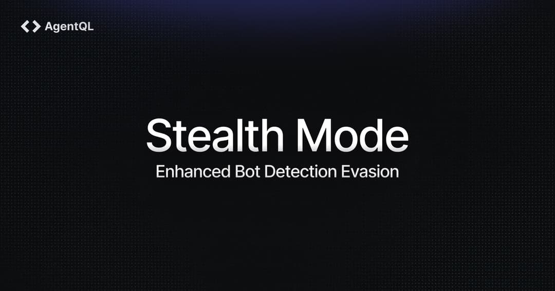 Stealth Mode—Enhanced Bot Detection Evasion—Launch week day 3